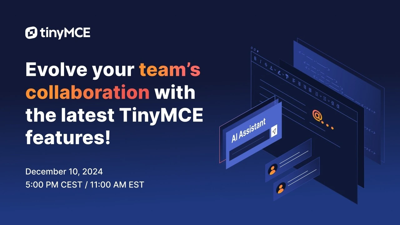 What's New in TinyMCE 7: Collaboration, AI & more